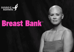 A woman in black and white staring at the camera; pink test says "Breast Bank" with Komen's logo in white in the top left